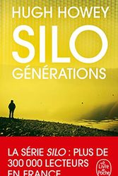 Cover Art for 9782253133056, Silo : Générations (Silo, Tome 3) (Silo (3)) by Hugh Howey