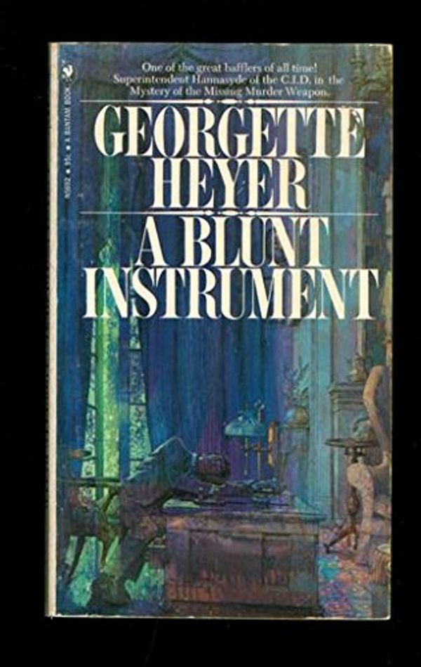 Cover Art for 9780553029123, A Blunt Instrument by Georgette Heyer