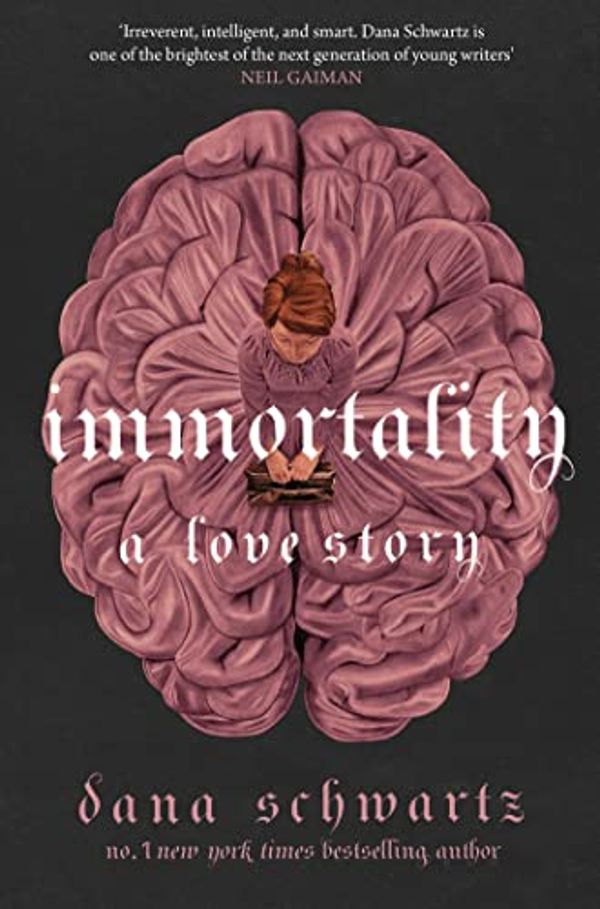 Cover Art for B09Z8B1NWB, Immortality: A Love Story by Dana Schwartz