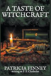 Cover Art for 9781915169259, A Taste of Witchcraft (10) by Patricia Finney