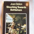 Cover Art for 9780140037432, Slouching Towards Bethlehem by Joan Didion