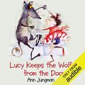 Cover Art for B00NPBI1IO, Lucy Keeps the Wolf from the Door by Ann Jungman