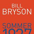 Cover Art for B00N5SQXPA, Sommer 1927 (German Edition) by Bill Bryson