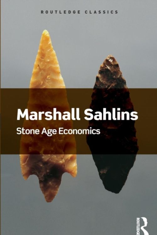 Cover Art for 9781138702615, Stone Age EconomicsRoutledge Classics by Marshall Sahlins