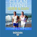 Cover Art for 9781459689176, Clean Living Quick   Easy by Luke Hines and Scott Gooding