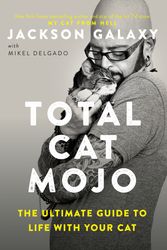 Cover Art for 9780143131618, Total Cat Mojo by Jackson Galaxy