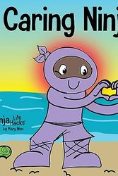 Cover Art for 9781637311561, Caring Ninja by Mary Nhin