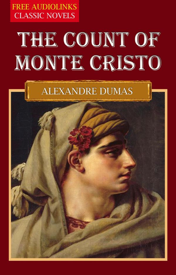 Cover Art for 1230000191787, THE COUNT OF MONTE CRISTO by Alexandre Dumas