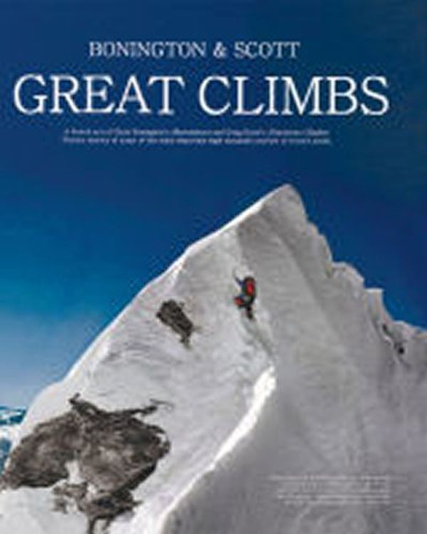 Cover Art for 9781898573739, Great Climbs by Scott Cbe, Doug, Sir Chris Bonington