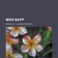 Cover Art for 9781153794022, Miss Mapp (Paperback) by E. F. Benson