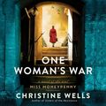 Cover Art for 9798212034241, One Woman's War by Christine Wells