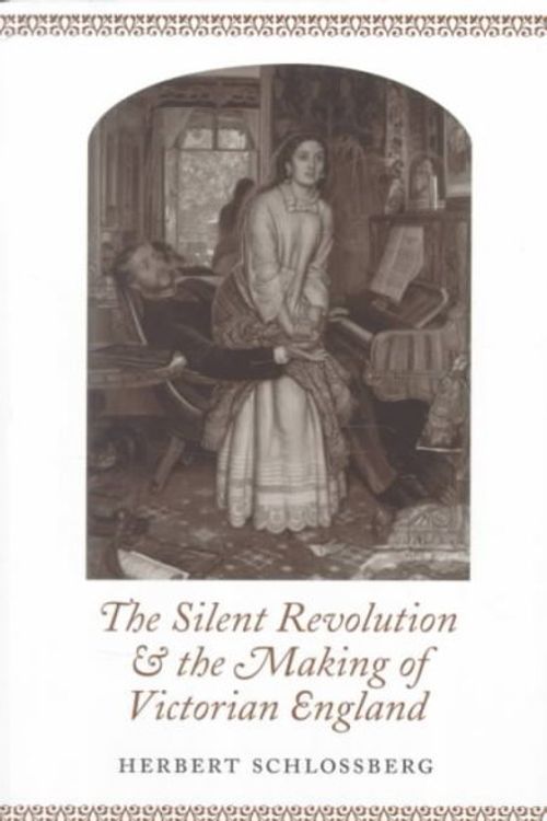 Cover Art for 9780814250464, The Silent Revolution & The Making of Victorian England by Herbert Schlossberg