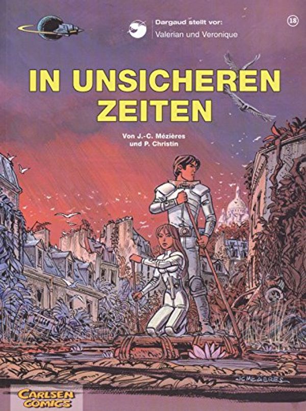 Cover Art for 9783551018885, In Unsicheren Zeiten by Jean-Claude Mezieres, Pierre Christin