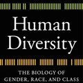 Cover Art for 9781538744000, Human Diversity: The Biology of Gender, Race, and Class by Charles Murray