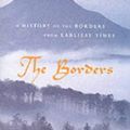 Cover Art for 9780954197902, The Borders by Alistair Moffat