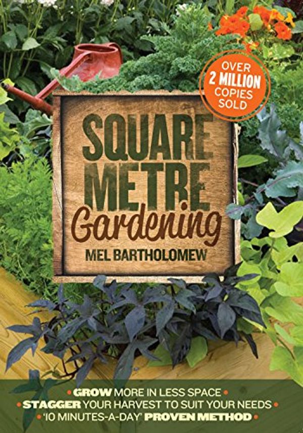 Cover Art for 9780711234529, Square Metre Gardening by Mel Bartholomew