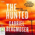 Cover Art for 9781460782460, The Hunted by Gabriel Bergmoser