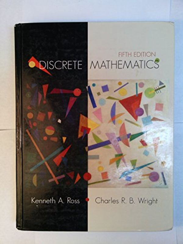 Cover Art for B002Q7HLV6, Discrete Mathematics by Kenneth A. Ross
