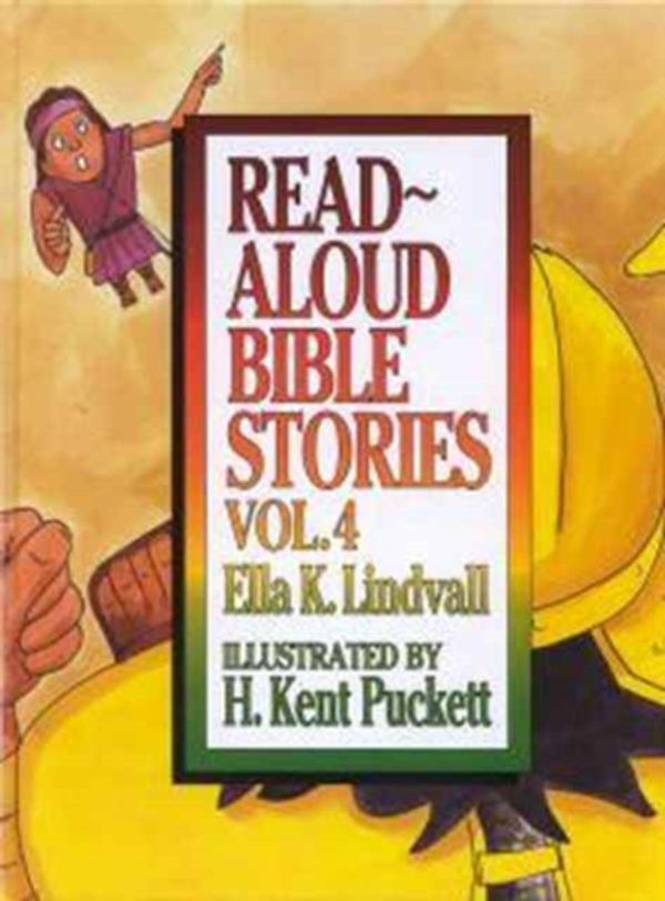 Cover Art for 9780802471666, Read-aloud Bible Stories: v. 4 by Ella K. Lindvall