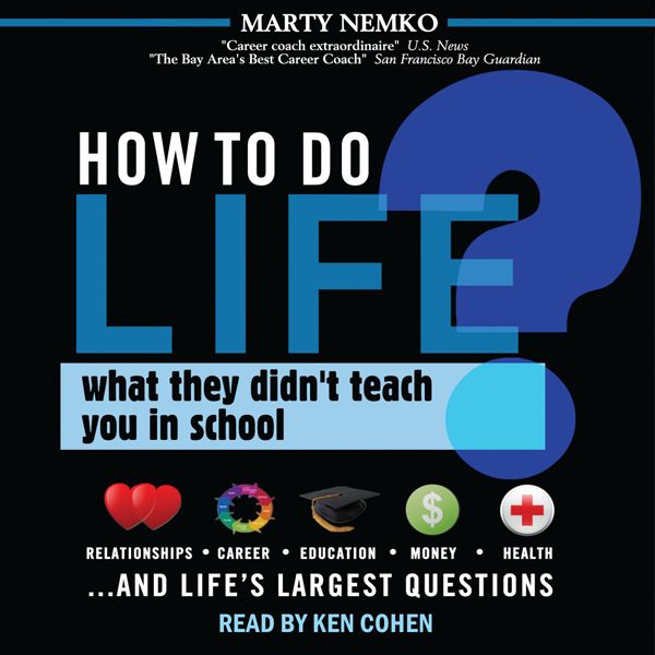 Cover Art for B00B7QY368, How to Do Life: What They Didn't Teach You in School (Unabridged) by Unknown