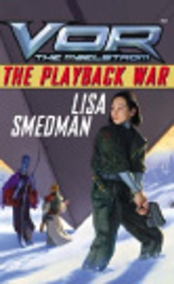 Cover Art for 9780759540750, Vor: The Playback War by Lisa Smedman