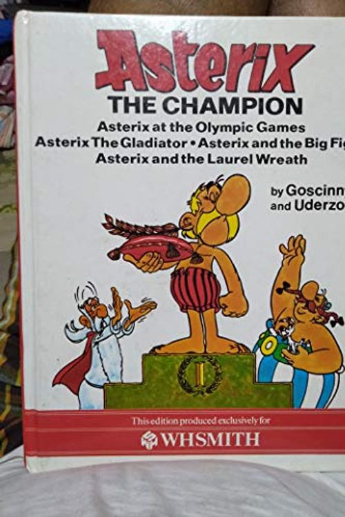 Cover Art for 9780340353868, ASTERIX THE CHAMPION by Goscinny & Uderzo