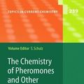 Cover Art for 9783642058721, The Chemistry of Pheromones and Other Semiochemicals: i (Topics in Current Chemistry) by Stefan Schulz