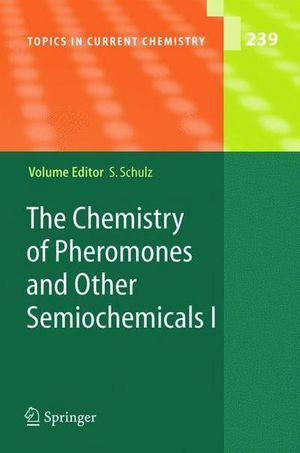 Cover Art for 9783642058721, The Chemistry of Pheromones and Other Semiochemicals: i (Topics in Current Chemistry) by Stefan Schulz