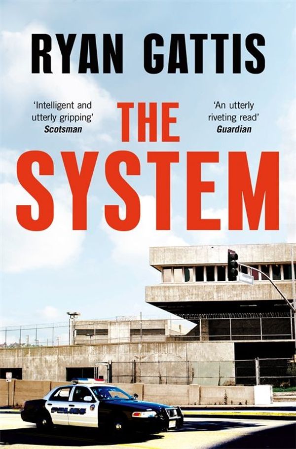 Cover Art for 9781509843862, The System by Ryan Gattis