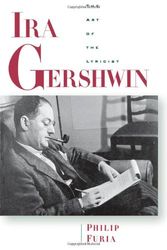 Cover Art for 9780195115703, Ira Gershwin: The Art of the Lyricist by Philip Furia
