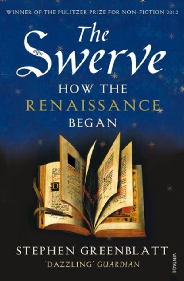 Cover Art for B005L18C4E, The Swerve: How the Renaissance Began by Stephen Greenblatt
