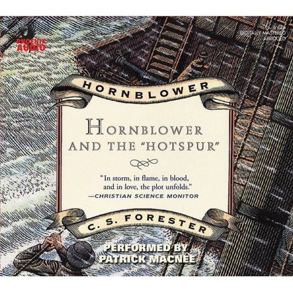 Cover Art for 9781597771214, Hornblower and the Hotspur (Hornblower Saga (Audio)) by C S. Forester