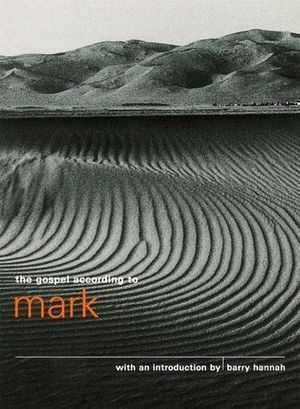 Cover Art for 9780802136176, The Gospel according to Mark by Barry Hannah