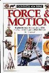 Cover Art for 9781879431850, Force & Motion (Eyewitness Science) by Lafferty, Peter by Peter Lafferty