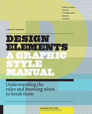 Cover Art for 9781592539277, Design Elements, A Graphic Style Manual [REVISED EDITION] by Timothy Samara