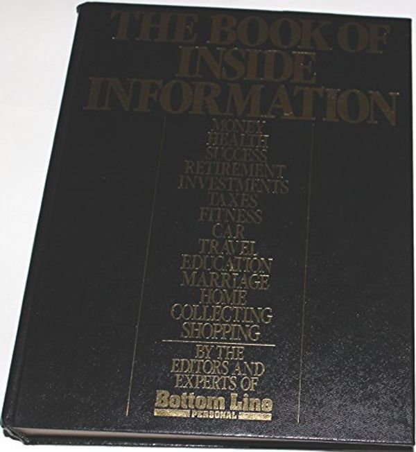 Cover Art for 9780932648501, The Book of inside information by Editors of Bottom Line