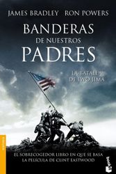 Cover Art for 9788434455207, Banderas de nuestros padres : la batalla de Iwo Jima by James Bradley, Ron Powers