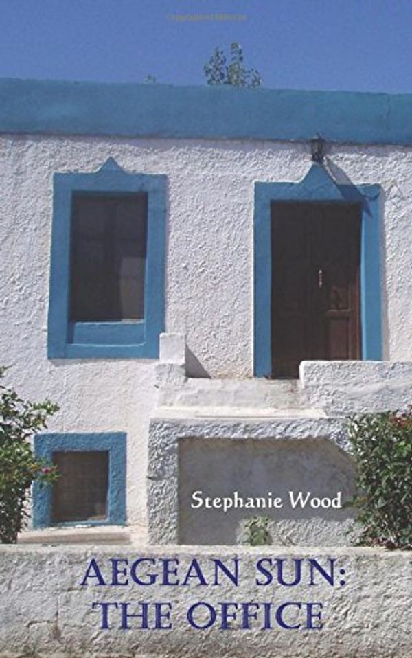 Cover Art for 9781514722336, Aegean Sun: The Office by Stephanie Wood