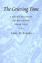 Cover Art for 9781928746041, The Grieving Time by Anne M. Brooks