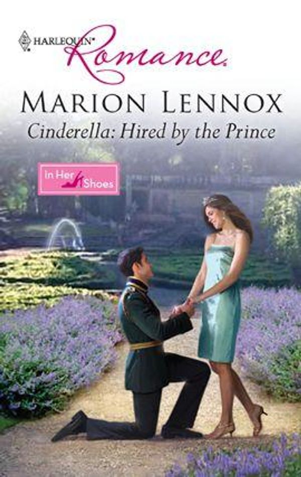 Cover Art for 9781426864582, Cinderella: Hired by the Prince by Marion Lennox