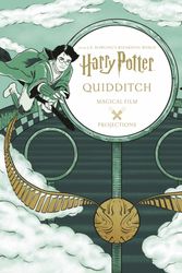 Cover Art for 9781406377002, Harry Potter: Magical Film Projections: Quidditch (J.K. Rowling's Wizarding World) by Insight Editions