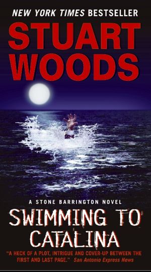 Cover Art for 9780061711930, Swimming to Catalina by Stuart Woods