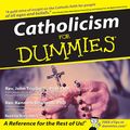 Cover Art for B001KJ6Y3C, Catholicism for Dummies by Rev. John Trigilio, Jr. and Rev. Kenneth Brighenti