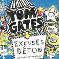 Cover Art for 9782021073508, TOM GATES T.2 / EXCUSES BETON (ET AUTRES BONS PLANS). by Liz Pichon, Natalie Zimmermann