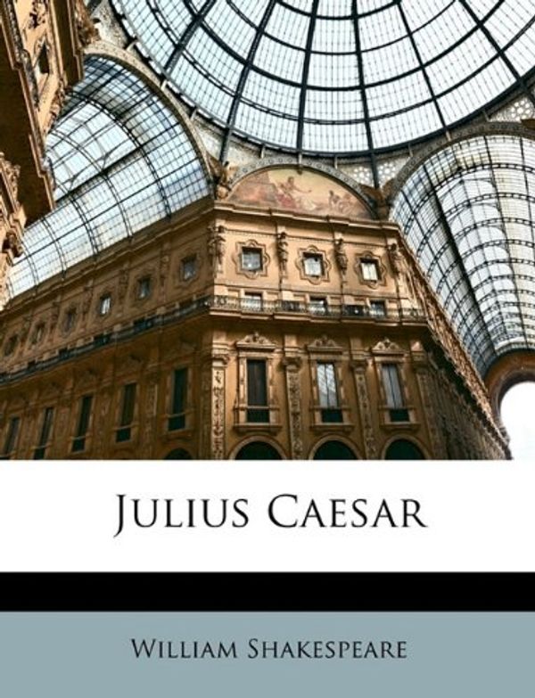 Cover Art for 9781149188460, Julius Caesar by William Shakespeare