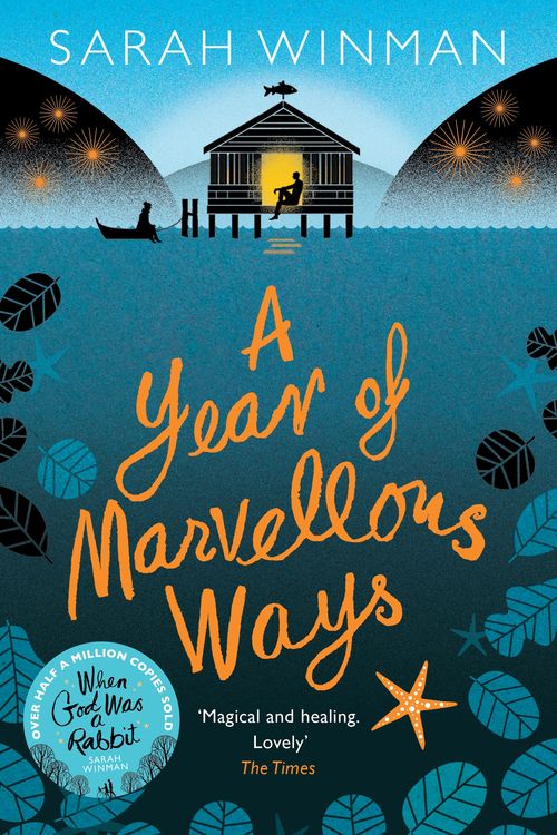 Cover Art for 9780755390939, A Year of Marvellous Ways: The Richard and Judy Bestseller by Sarah Winman