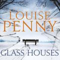 Cover Art for 9781405536394, Glass Houses by Louise Penny, Adam Sims