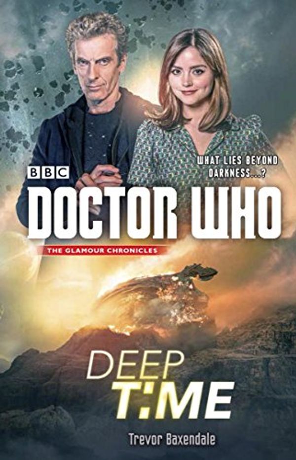 Cover Art for B00XST7L4I, Doctor Who: Deep Time by Trevor Baxendale