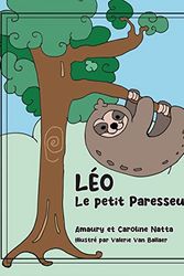 Cover Art for 9782381242033, Léo le petit paresseux by Natta, Amaury, Natta, Caroline