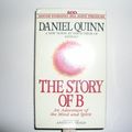 Cover Art for 9780553478174, The Story of B by Daniel Quinn, Anthony Heald